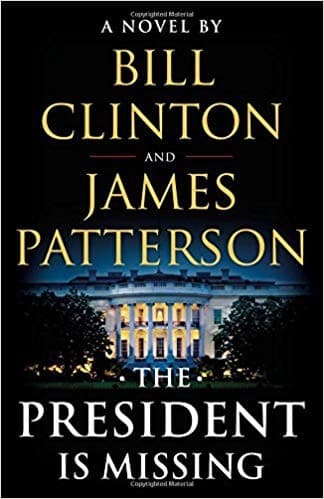 Cover of The President Is Missing by Bill Clinton and James Patterson